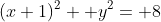 (x+1)^2+ y^2= 8