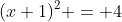 (x+1)^2 = 4