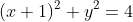 (x+1)^2+y^2=4