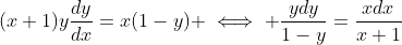(x+1)y\frac{dy}{dx}=x(1-y) \iff \frac{ydy}{1-y}=\frac{xdx}{x+1}