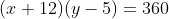 (x+12)(y-5)=360