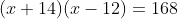 (x+14)(x-12)=168