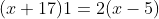(x+17)1=2(x-5)