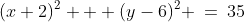 (x+2)^2 + (y-6)^2 \:=\:35