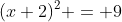 (x+2)^2 = 9