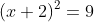 (x+2)^2=9