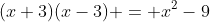 (x+3)(x-3) = x^2-9