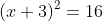 (x+3)^2=16