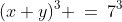 (x+y)^3 \:=\:7^3