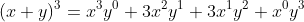 (x+y)^3=x^3y^0+3x^2y^1+3x^1y^2+x^0y^3