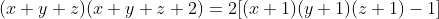 (x+y+z)(x+y+z+2)=2[(x+1)(y+1)(z+1)-1]