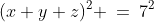 (x+y+z)^2 \:=\:7^2