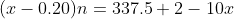 (x-0.20)n=337.5+2-10x
