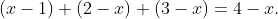 (x-1)+(2-x)+(3-x)=4-x.