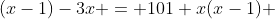 (x-1)-3x = 101 x(x-1) 