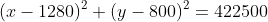 (x-1280)^2+(y-800)^2=422500