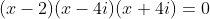 (x-2)(x-4i)(x+4i)=0