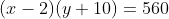 (x-2)(y+10)=560