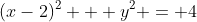 (x-2)^2 + y^2 = 4