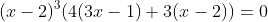 (x-2)^3(4(3x-1)+3(x-2))=0