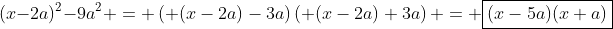 (x-2a)^2-9a^2 = \left( (x-2a)-3a\right)\left( (x-2a)+3a\right) = \boxed{(x-5a)(x+a)}
