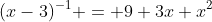 (x-3)^{-1} = 9+3x+x^2