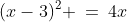 (x-3)^2 \:=\:4x