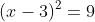 (x-3)^2=9