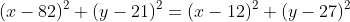 (x-82)^2+(y-21)^2=(x-12)^2+(y-27)^2