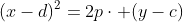 (x-d)^2=2p\cdot (y-c)