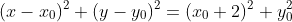 (x-x_0)^2+(y-y_0)^2=(x_0+2)^2+y_0^2