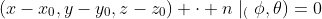 (x-x_0,y-y_0,z-z_0) \cdot n\mid_(\phi,\theta)=0
