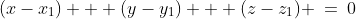 (x-x_1) + (y-y_1) + (z-z_1) \:=\:0