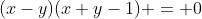 (x-y)(x+y-1) = 0