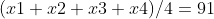 (x1+x2+x3+x4)/4=91