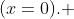 (x=0). 