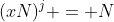 (xN)^j = N
