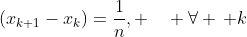 (x_{k+1}-x_k)=\frac{1}{n}, \quad \forall \, k