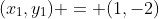 (x_1,y_1) = (1,-2)