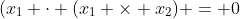(x_1 \cdot (x_1 \times x_2) = 0