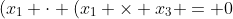 (x_1 \cdot (x_1 \times x_3 = 0