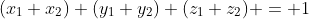 (x_1+x_2)+(y_1+y_2)+(z_1+z_2) = 1