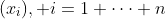(x_i), i=1 \cdots n