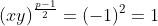 (xy)^\frac{p-1}{2}=(-1)^2=1