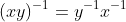 (xy)^{-1}=y^{-1}x^{-1}