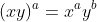 (xy)^{a}=x^{a}y^{b}
