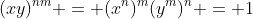 (xy)^{nm} = (x^n)^m(y^m)^n = 1