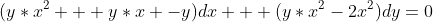 (y*x^2 + y*x -y)dx + (y*x^2-2x^2)dy=0