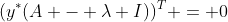 (y^*(A - \lambda I))^T = 0