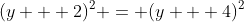 (y + 2)^2 = (y + 4)^2